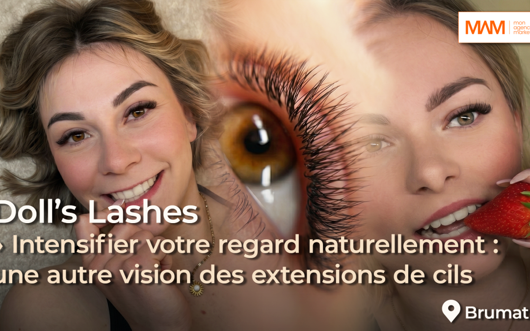 Doll’s Lashes – Intensifier votre regard naturellement : une autre vision des extensions de cils
